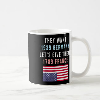 彼らは彼らに1789フラン与えス19ドイツを望む_1 コーヒーマグカップ