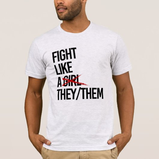 彼らは彼らのように戦う Tシャツ (正面)