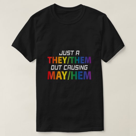 彼らは彼らを引き起こすかもしれないLGBTの発音 Tシャツ (デザイン正面)