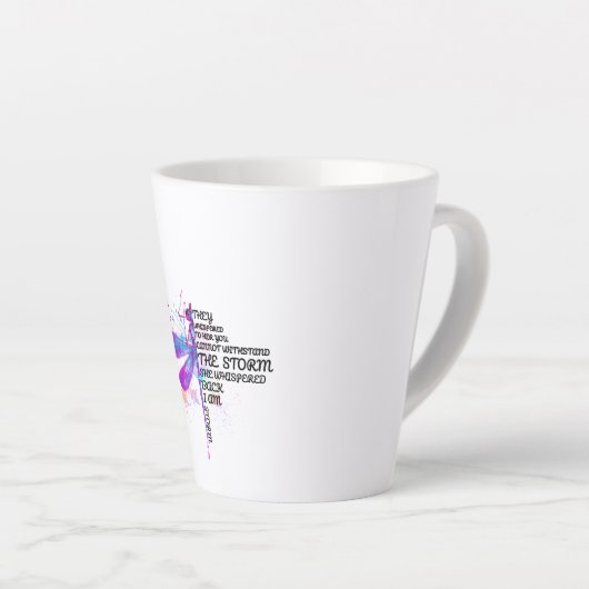彼らは彼女にささやき、あなたは嵐に耐えられない カフェラテマグ (右アングル)