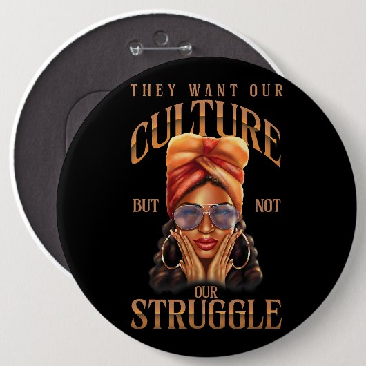 彼らは我々の文化が黒い歴史Mを苦しむことを望んでいる 缶バッジ (正面&裏面)