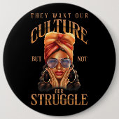 彼らは我々の文化が黒い歴史Mを苦しむことを望んでいる 缶バッジ (正面)