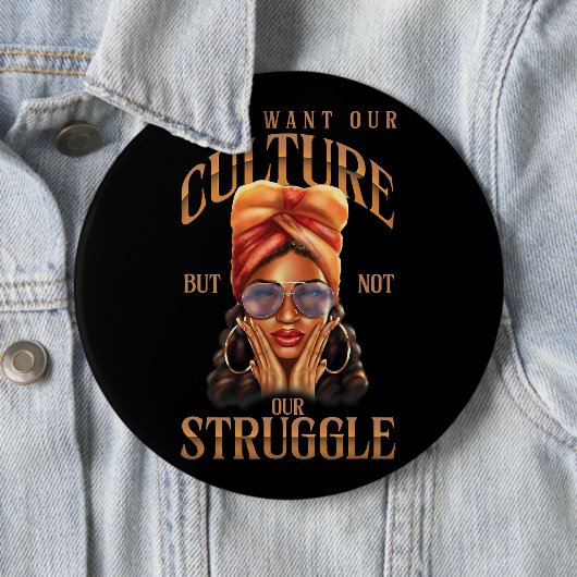 彼らは我々の文化が黒い歴史Mを苦しむことを望んでいる 缶バッジ (インサイチュ)