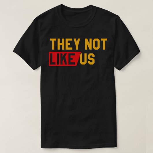 彼らは我々を好まない Tシャツ (デザイン正面)