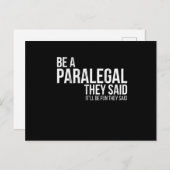 彼らは法律の贈り物Teeと言ったおもしろいであるパラリーガルになる ポストカード (正面/裏面)