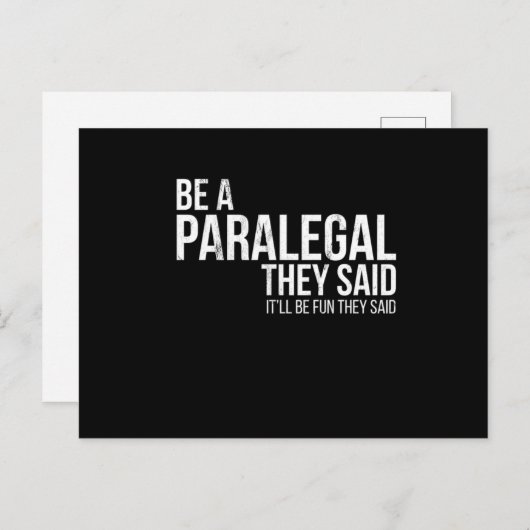 彼らは法律の贈り物Teeと言ったおもしろいであるパラリーガルになる ポストカード (正面/裏面)