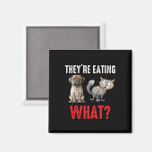 彼らは犬を食べている 彼らは猫を食べている 米国 マグネット (正面/裏面)