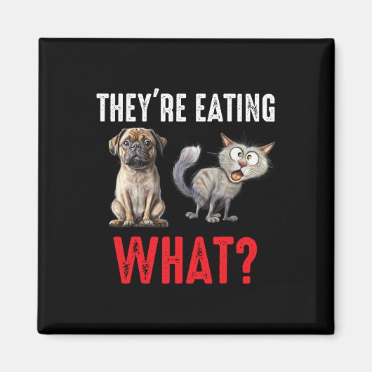 彼らは犬を食べている 彼らは猫を食べている 米国 マグネット (正面)