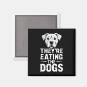 彼らは犬食べのトランプ討論の選おもしろい択である マグネット (正面/裏面)