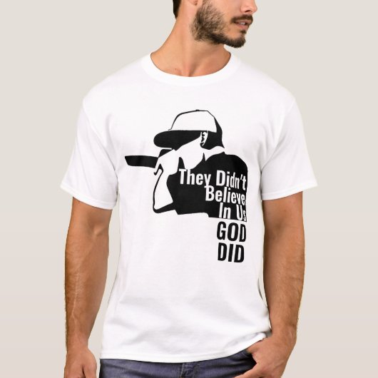 彼らは私たち信じの中にいない神はTシャツを行った Tシャツ (正面)
