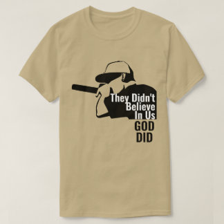 彼らは私たち信じの中にいない神はTシャツを行った Tシャツ