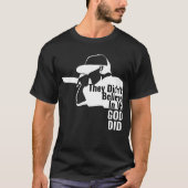 彼らは私た信じちにTシャツを着なかった Tシャツ (正面)
