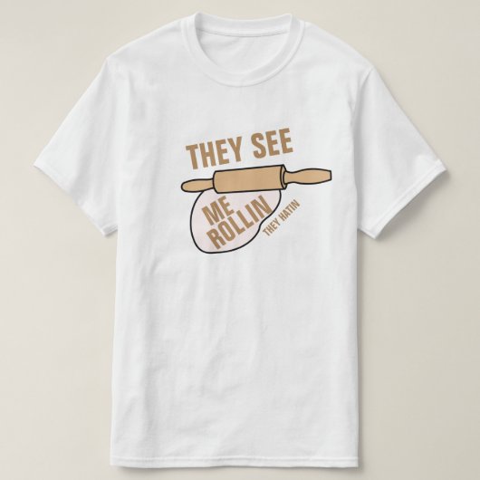 彼らは私にRollin会います Tシャツ (デザイン正面)