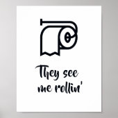 彼らは私のバスルームの標識を転がり込む ポスター (正面)