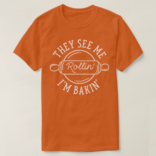 彼らは私のローリン3を見る Tシャツ (デザイン正面)