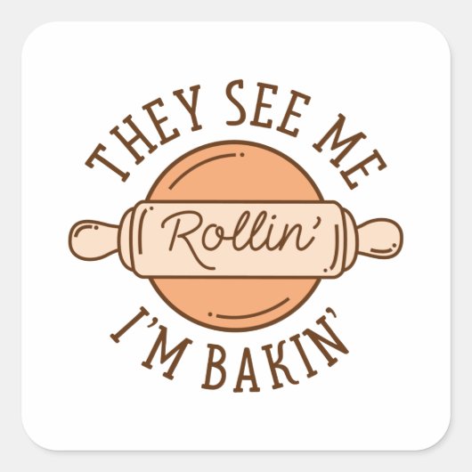 彼らは私の圧延を見る スクエアシール (正面)