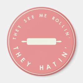 彼らは私の圧延を見る マグネット