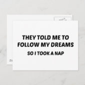 彼らは私の夢後を追を聞いた。それで私は昼寝。 ポストカード (正面/裏面)