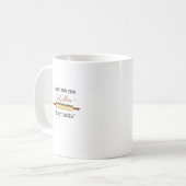 彼らは私のRollin'を見る – ヴィンテージおもしろいベーカー コーヒーマグカップ (正面左)