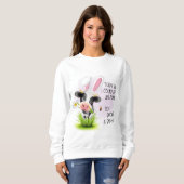 彼らは私は何でもできると言ったので、私は4バニーになった スウェットシャツ (正面フル)