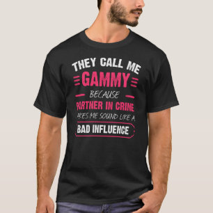 彼らは私をギャミーと呼ぶ犯罪のパートナーおもしろい Tシャツ