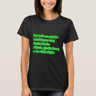 彼らは私をギャング Tシャツ