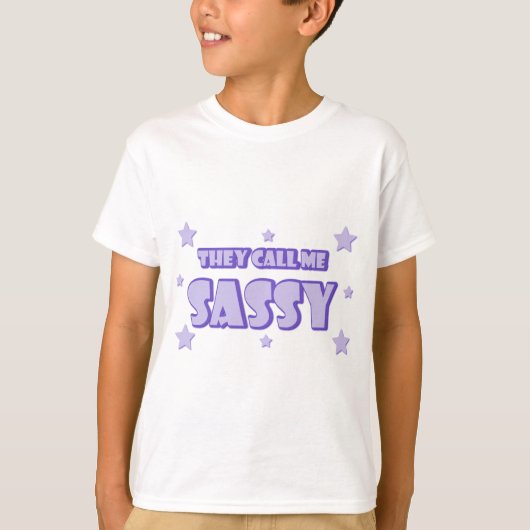 彼らは私をサッシーと呼ぶ Tシャツ (正面)