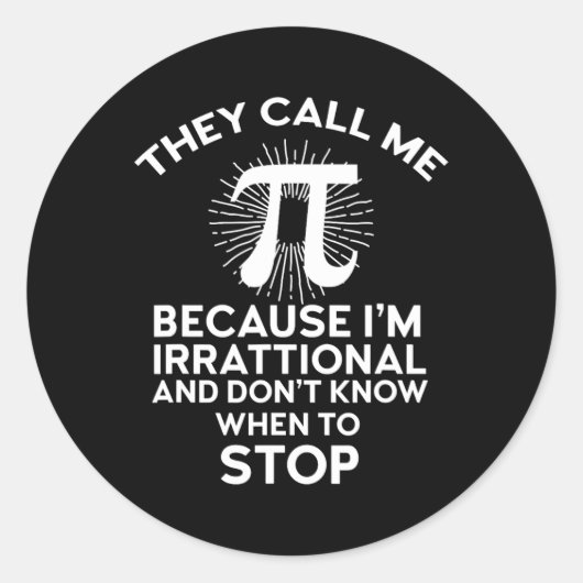 彼らは私をパイ数学おもしろいギーク先生3.14 Pi Daと呼ぶ ラウンドシール (正面)
