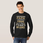 彼らは私をパパと呼ぶ犯罪の父親のパートナー Tシャツ (正面フル)