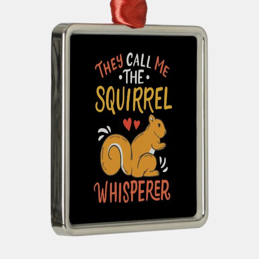 彼らは私をリスのささやきと呼ぶ メタルオーナメント (右)