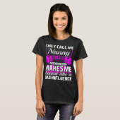 彼らは私を乳母の共犯者とおもしろいなTシャツ電話します Tシャツ (正面フル)