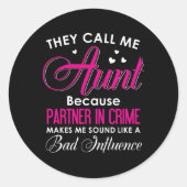 彼らは私を叔母と呼ぶ。なぜなら犯罪のプナーは私を作る ラウンドシール (正面)