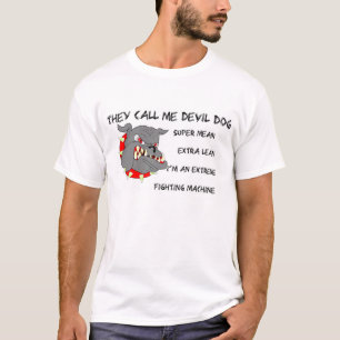 彼らは私を海兵隊員と電話します Tシャツ