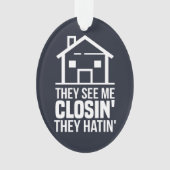 彼らは私を閉じる不動産仲介業者不動産業者を参照 オーナメント (正面)