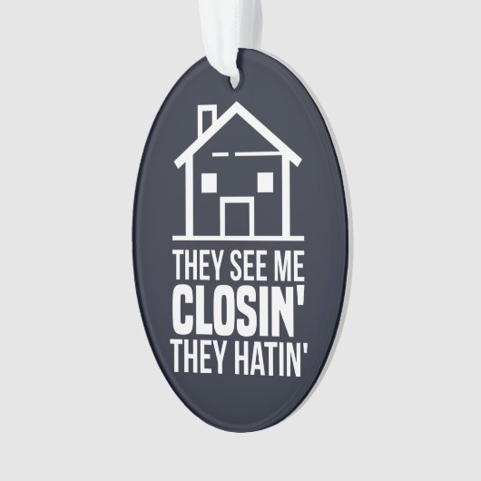 彼らは私を閉じる不動産仲介業者不動産業者を参照 オーナメント (正面)