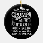 彼らは私をGrumpa Teeクリスマスファーザーと呼ぶ セラミックオーナメント (裏面)