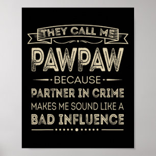 彼らは私をPawpawと呼ぶ犯罪のパートナーPapa ポスター