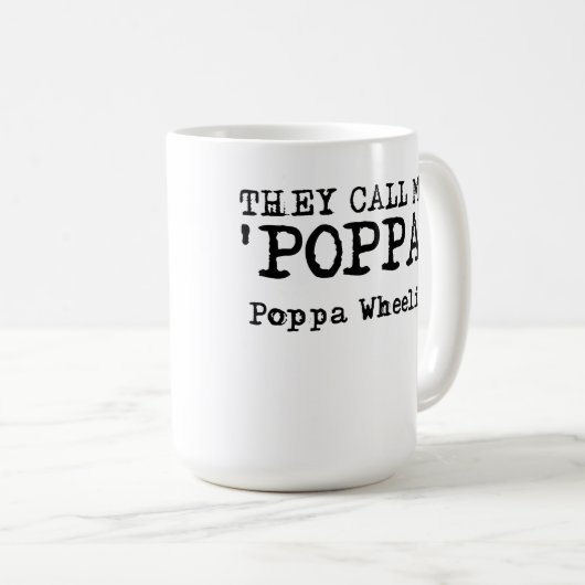 彼らは私をPoppaのWheelieの土のバイクのモトクロスのおもしろいと電話します コーヒーマグカップ (正面右)