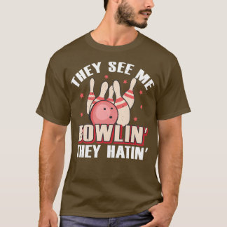 彼らは私ボウリン彼らはボーリングギフトを見る4 Tシャツ