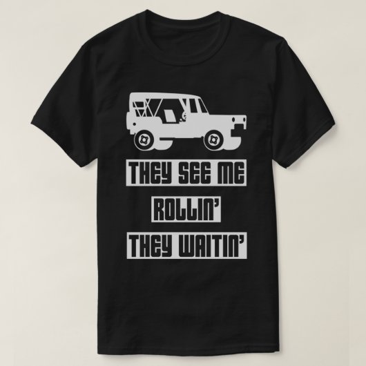彼らは私Rollinx27彼らはWaitinx27を見る1 Tシャツ (デザイン正面)
