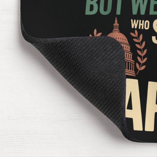 彼らは移民が問題だと言うが、我々はみな見た マウスパッド (コーナー)