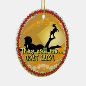 彼らは電話します私を「ヤギ女性!」と クリスマスのオーナメント セラミックオーナメント (右)