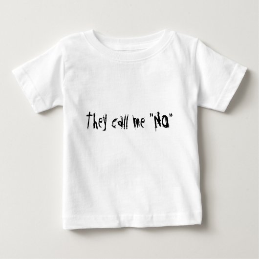 彼らは電話しません私を"いいえ" ベビーTシャツ (正面)