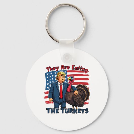 彼らは食べターキーのドおもしろいナルドトランプTha キーホルダー (正面)