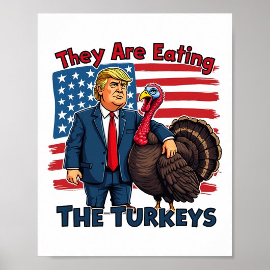 彼らは食べターキーのドおもしろいナルドトランプTha ポスター (正面)