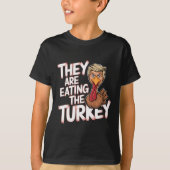 彼らは食べトルコのドナルド・トランプ感謝祭である Tシャツ (正面)