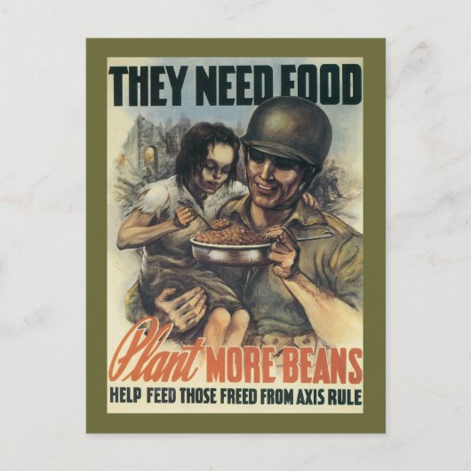 彼らは食べ物を必要とする~もっと豆を植える ポストカード (正面)