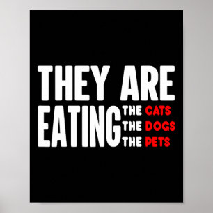 彼らは食べ犬だ。彼らは猫だ食べ ポスター