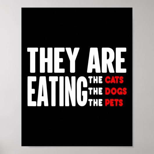 彼らは食べ犬だ。彼らは猫だ食べ ポスター (正面)