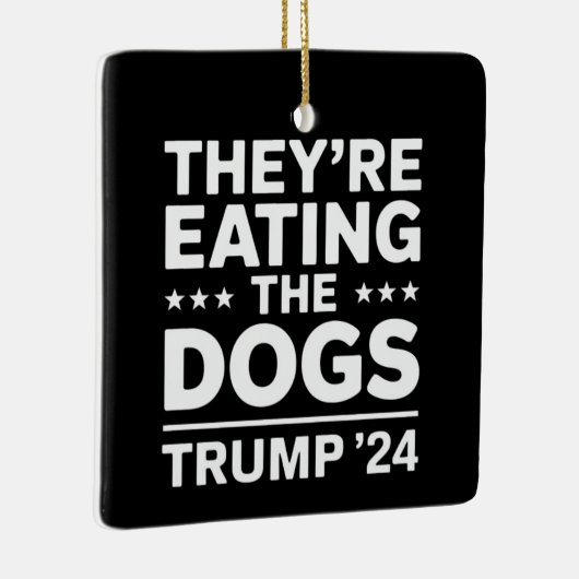 彼らは食べ犬のディベートおもしろいトランプ引用文 セラミックオーナメント (右)